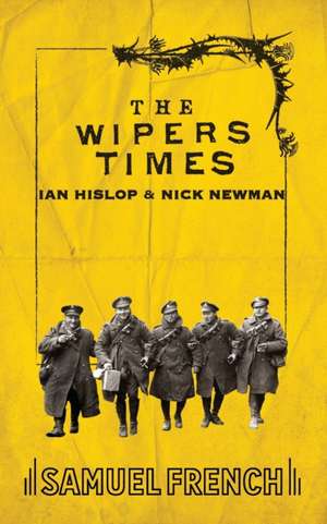 The Wipers Times de Ian Hislop