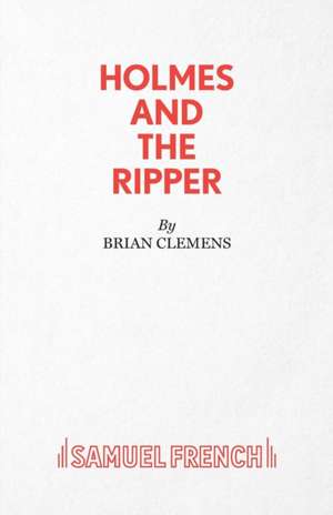 Holmes and the Ripper de Brian Clemens