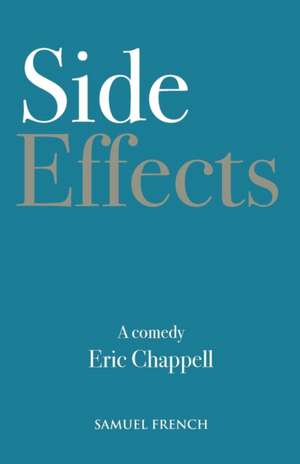 Side Effects de Eric Chappell