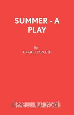 Summer - A Play de Hugh Leonard