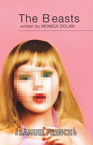 The B*easts de Monica Dolan