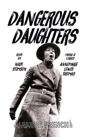 Dangerous Daughters de Nick Stimson