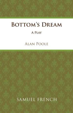 Bottom's Dream de Alan Poole