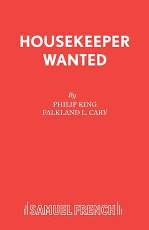 Housekeeper Wanted de Philip King