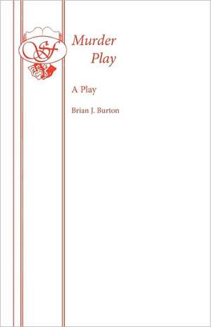 Murder Play de BRIAN J. BURTON