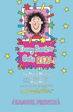 Tracy Beaker Gets Real! de Jacqueline Wilson