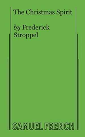 The Christmas Spirit de Frederick Stroppel