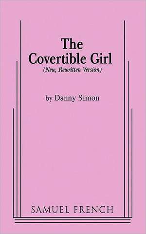 The Convertible Girl de Danny Simon