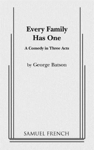 Every Family Has One de George Batson