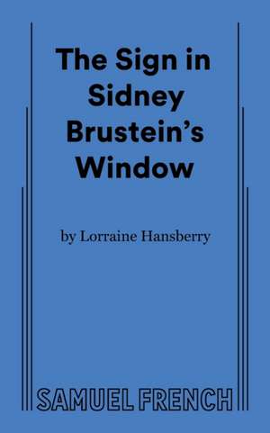 The Sign in Sidney Brustein's Window de Lorraine Hansberry