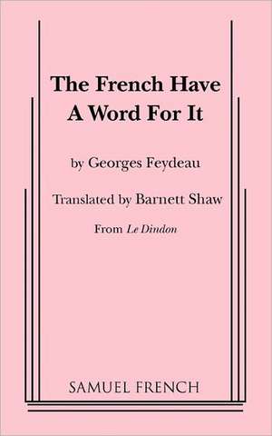 The French Have a Word for It de Georges Feydeau