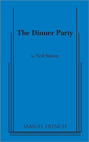 Dinner Party de Neil Simon