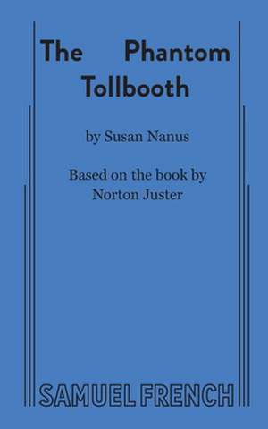 The Phantom Tollbooth de Susan Nanus