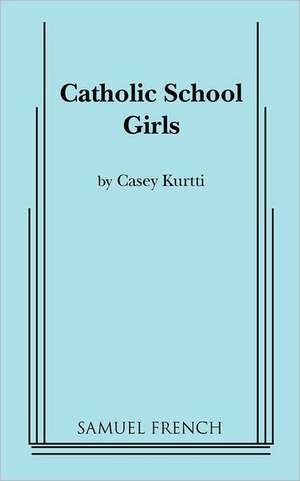 Catholic School Girls de Casey Kurtti