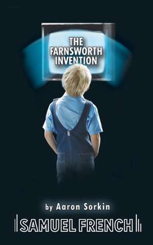 The Farnsworth Invention de Aaron Sorkin