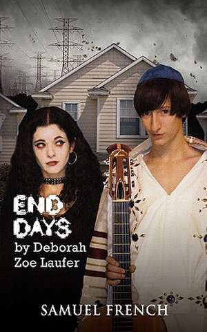 End Days de Deborah Zoe Laufer