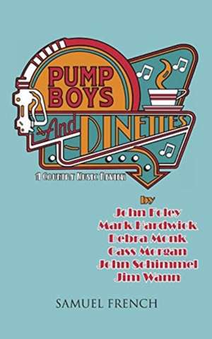 Pump Boys and Dinettes de John Foley