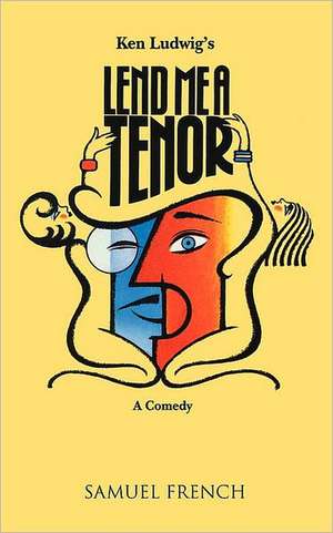 Lend Me a Tenor de Ken Ludwig