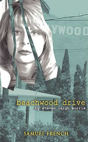 Beachwood Drive de Steven Leigh Morris