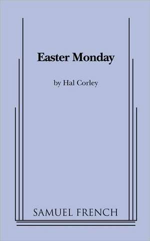 Easter Monday de Hal Corley