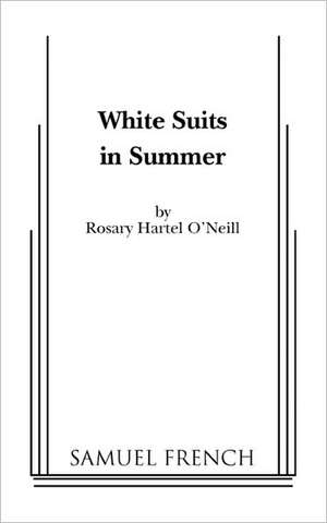 White Suits in Summer de Rosary Hartel O'Neill