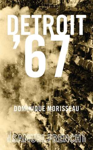 Detroit '67 de Dominique Morisseau