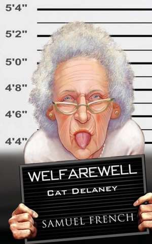 Welfarewell de Cat Delaney