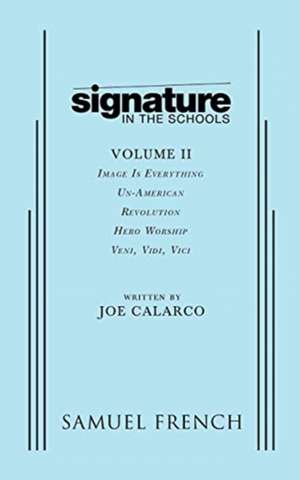 Signature in the Schools, Volume II de Joe Calarco