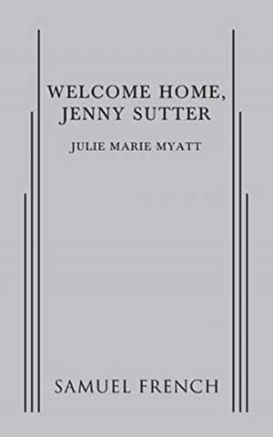 Welcome Home, Jenny Sutter de Julie Marie Myatt