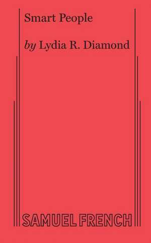 Smart People de Lydia R. Diamond