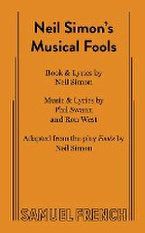 Neil Simon's Musical Fools de Ron West