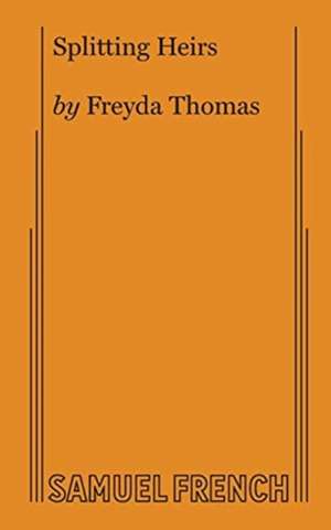 Splitting Heirs de Freyda Thomas