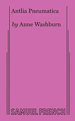 Antlia Pneumatica de Anne Washburn