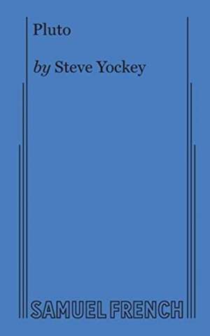 Pluto de Steve Yockey