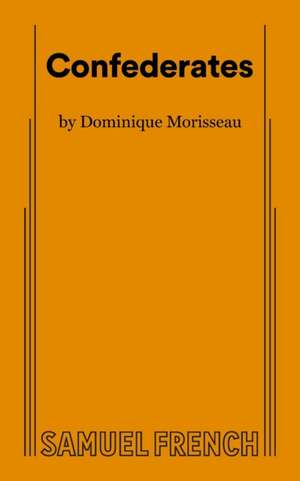 Confederates de Dominique Morisseau