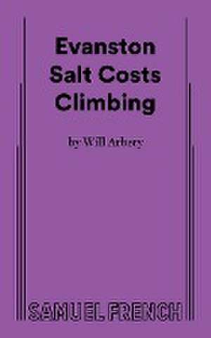 Evanston Salt Costs Climbing de Will Arbery