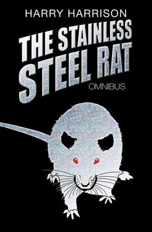 Harrison, H: Stainless Steel Rat Omnibus de Harry Harrison