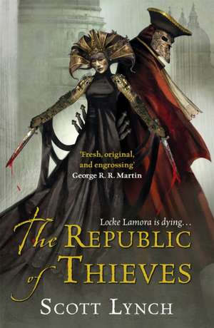 The Republic of Thieves de Scott Lynch