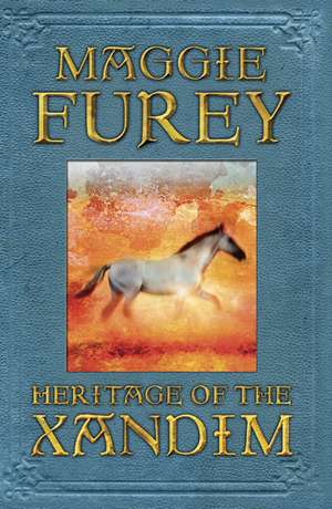 Heritage Of The Xandim de Maggie Furey