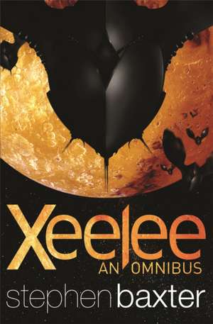 Xeelee An Omnibus de Stephen Baxter