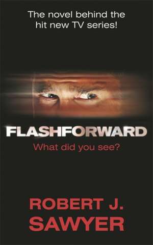 FlashForward de Robert J. Sawyer