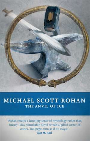 The Anvil of Ice de Michael Scott Rohan