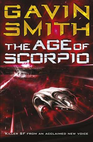 AGE OF SCORPIO NEW/E de Gavin G. Smith