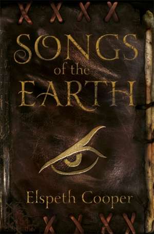 Songs of the Earth de Elspeth Cooper