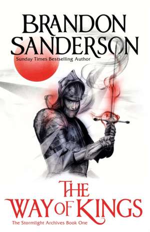 Sanderson, B: Way of Kings Part One