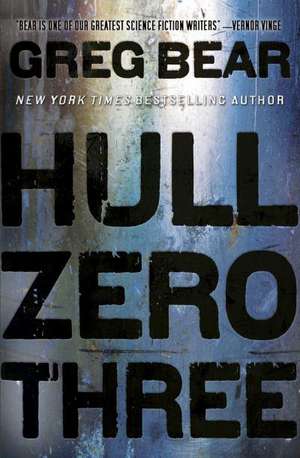 Hull Zero Three de Greg Bear