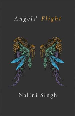 Angels' Flight de Nalini Singh