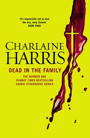 Dead in the Family de Charlaine Harris