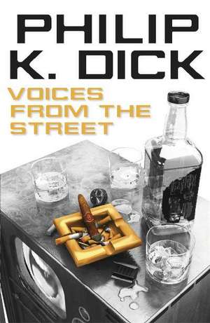 Voices from the Street de Philip K. Dick