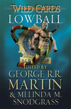 Wild Cards: Lowball de George R. R. Martin